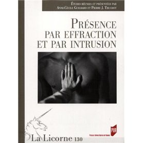 Présence par effraction et par intrusion