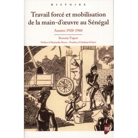 Travail forcé et mobilisation de la main-d'oeuvre au Sénégal