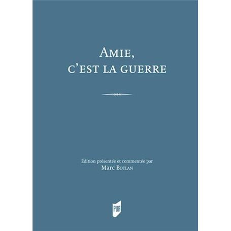 Amie, c'est la guerre