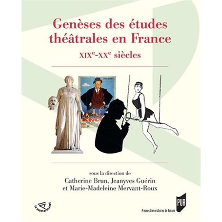 Genèses des études théâtrales en France