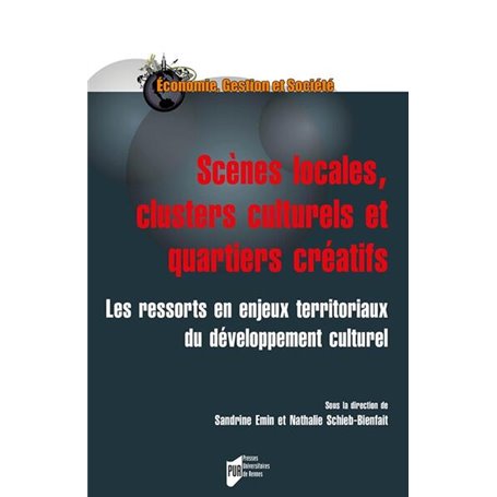 Scènes locales, clusters culturels et quartiers créatifs