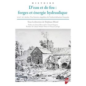 D'eau et de feu : forges et énergie hydraulique