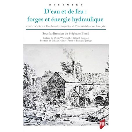 D'eau et de feu : forges et énergie hydraulique