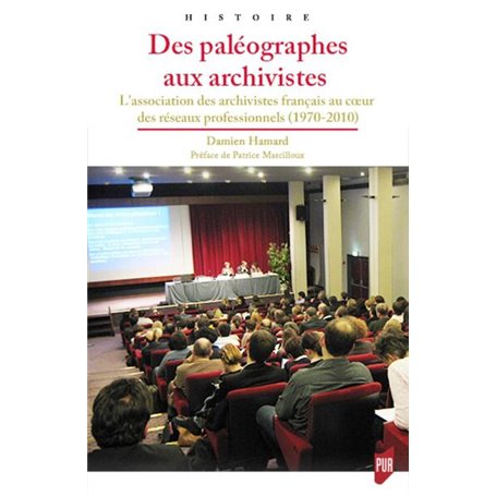 Des paléographes aux archivistes