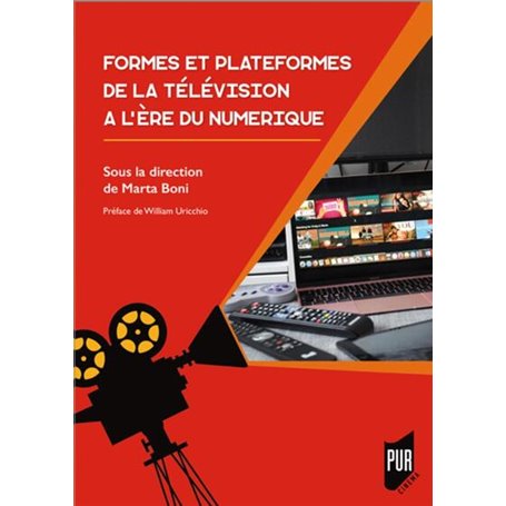 Formes et plateformes de la télévision à l'ère du numérique