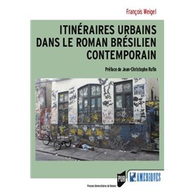 Itinéraires urbains dans le roman brésilien contemporain