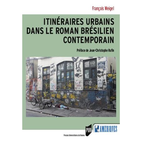 Itinéraires urbains dans le roman brésilien contemporain