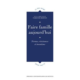 Faire famille aujourd'hui