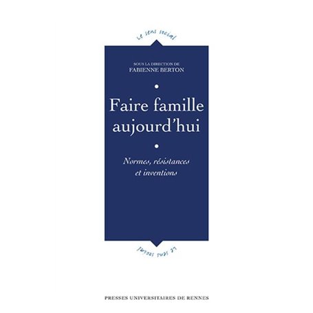 Faire famille aujourd'hui