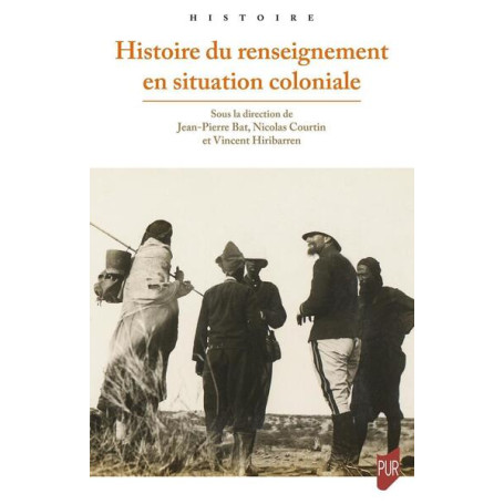 Histoire du renseignement en situation coloniale