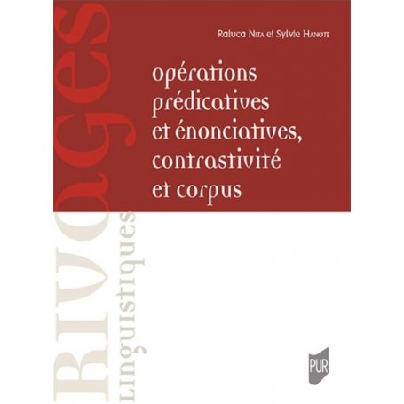 Opérations prédicatives et énonciatives, contrastivité et corpus