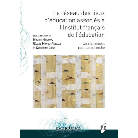 Le réseau des lieux d'éducation associés à l'Institut français de l'éducation