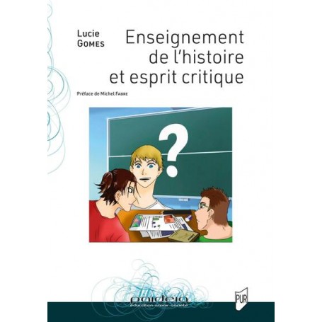 Enseignement de l'histoire et esprit critique