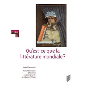 Qu'est-ce que la littérature mondiale ?