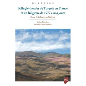 Réfugiés kurdes de Turquie en France et en Belgique de 1977 à nos jours
