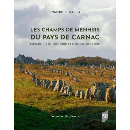 Les champs de menhirs du pays de Carnac