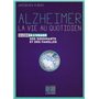 Alzheimer : la vie au quotidien