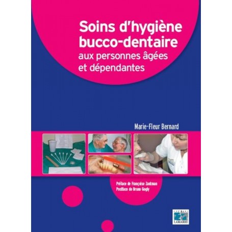 Soins d'hygiène bucco-dentaire aux personnes âgées et dépendantes