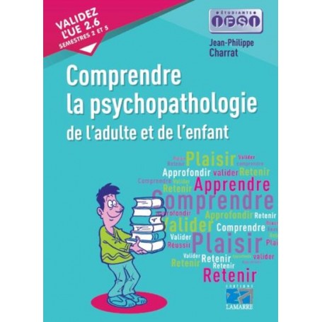 La psychopathologie de l'adulte et de l'enfant