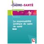 La responsabilité juridique du cadre de santé