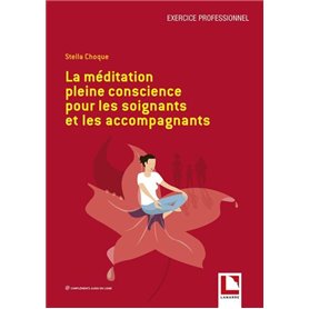 La médiation pleine conscience pour les soignants et les accompagnants