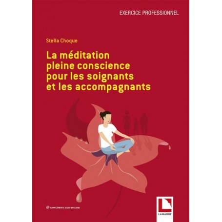 La médiation pleine conscience pour les soignants et les accompagnants