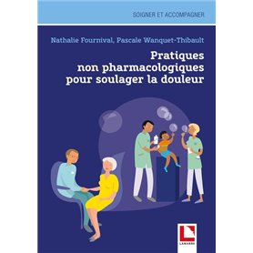 Pratiques non pharmacologiques pour soulager la douleur