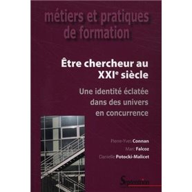 Être chercheur au XXIe siècle