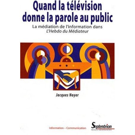 Quand la télévision donne la parole au public