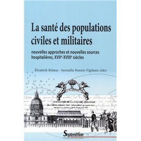 La santé des populations civiles et militaires