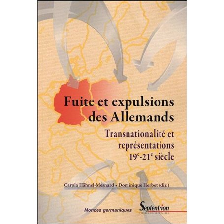 Fuite et expulsions des Allemands : transnationalité et représentations, 19e-21e siècle