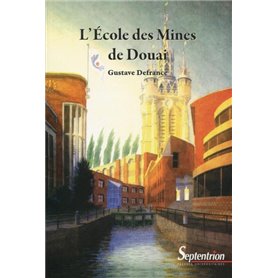 L'école des mines de Douai - Broché