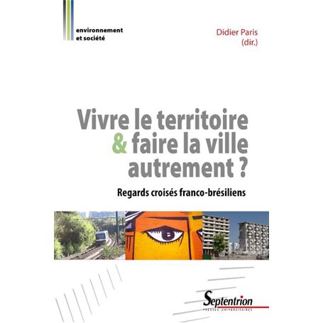 VIVRE LE TERRITOIRE ET FAIRE LA VILLE AUTREMENT