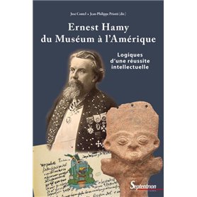 Ernest Hamy, du Muséum à l'Amérique