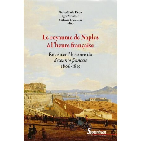 Le royaume de Naples à l'heure française