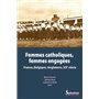 Femmes catholiques, femmes engagées