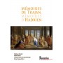 Mémoires de Trajan, mémoires d'Hadrien