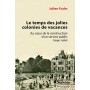 Le temps des jolies colonies de vacances