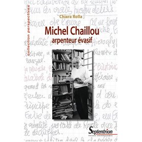 Michel Chaillou, arpenteur évasif