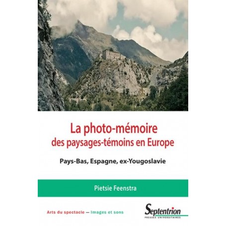 La photo-mémoire des paysages-témoins en Europe