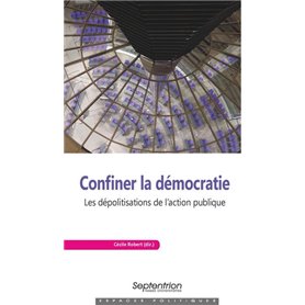 Confiner la démocratie