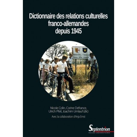 Dictionnaire des relations culturelles franco-allemandes depuis 1945