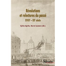 Révolutions et relectures du passé