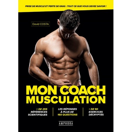 Mon coach musculation - Prise de muscle et perte de gras : tout savoir