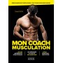 Mon coach musculation - Prise de muscle et perte de gras : tout savoir