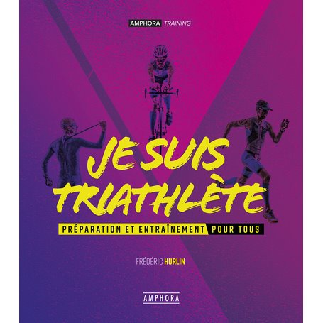 Je suis triathlète