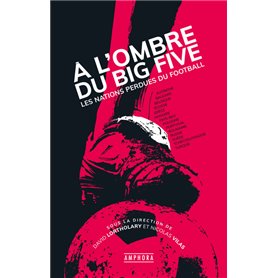 A l'ombre du Big-Five