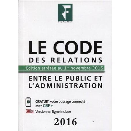 Le code des relations entre le public et les administrations 2016