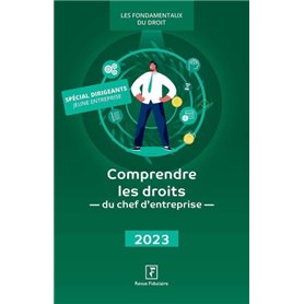 Comprendre les droits du chef d'entreprise 2023