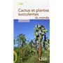 Cactus et plantes succulentes du  monde